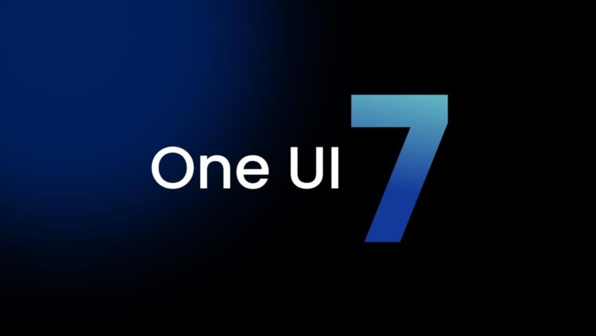 Samsung, One UI 7 özelliklerini listeledi: İşte gelecek yenilikler