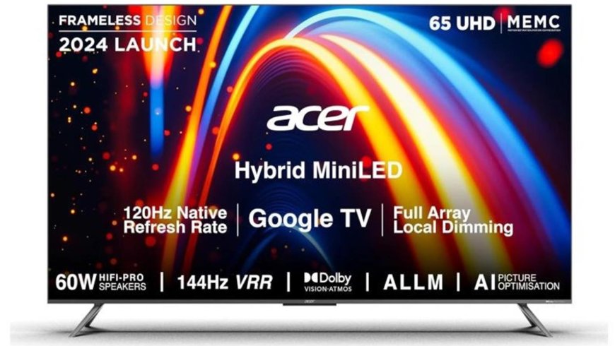 Acer’in yeni akıllı televizyonu oyun tutkunlarını kendine hayran bırakabilir