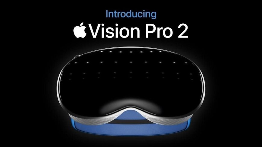 Apple Vision Pro 2 yolda: Bir özelliği "benzersiz olabilir"