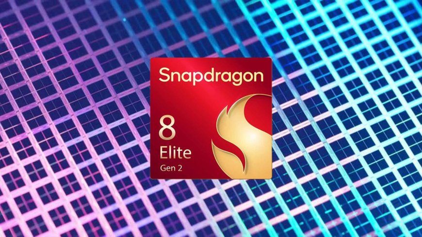 Snapdragon 8 Elite 2 ve Elite 3'ten ilk bilgiler sızdı: Baş ağrıtabilir