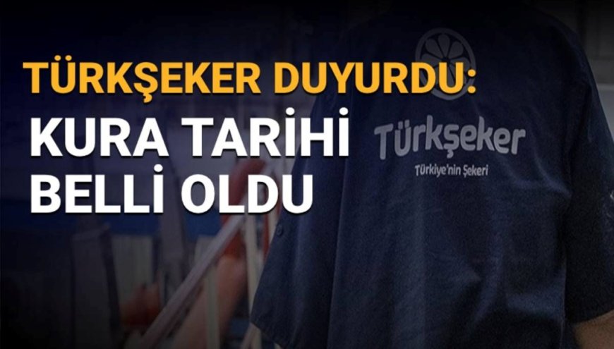 TÜRKŞEKER 1685 işçi alımı kura tarihi: TÜRKŞEKER kura sonuçları ne zaman açıklanacak?