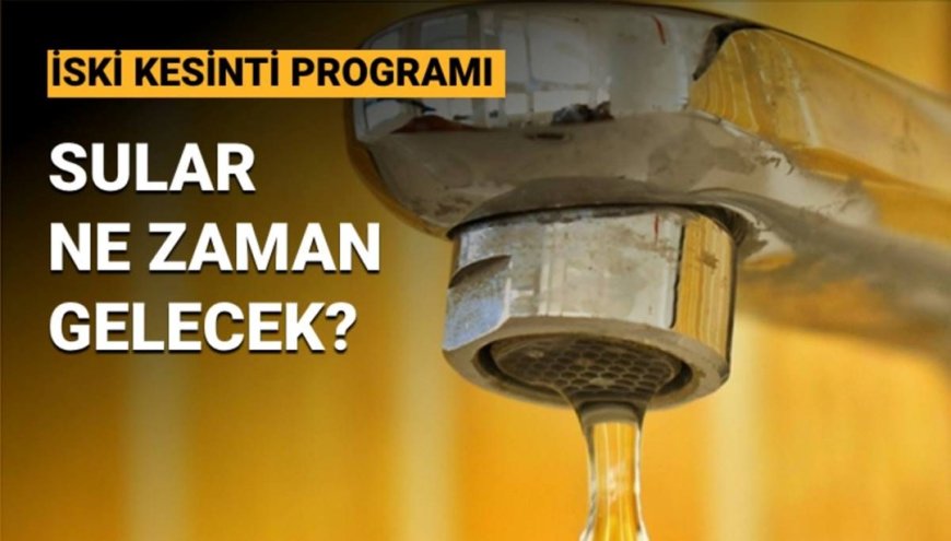İSKİ su kesintisi 14 Mayıs kesinti programı: Üsküdar ve Ümraniye'de sular ne zaman gelecek?